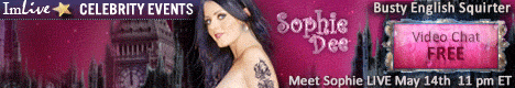 ImLive Celebrity Events - SOPHIE DEE - May 14, 2008