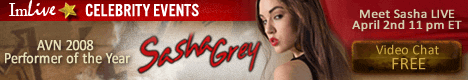 ImLive Celebrity Events - SASHA GREY - April 2, 2008